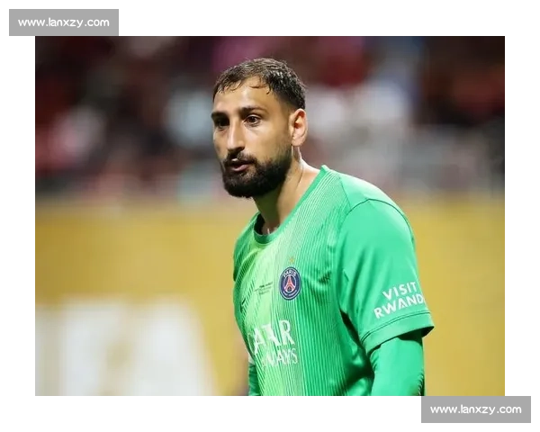 多纳鲁马铁心离队！曼城曼联竞逐，巴黎标价 3000 万欧